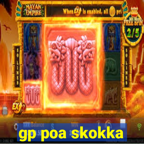 gp poa skokka